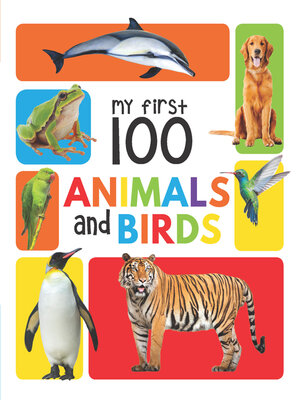 cover image of My First 100 Animals and Birds